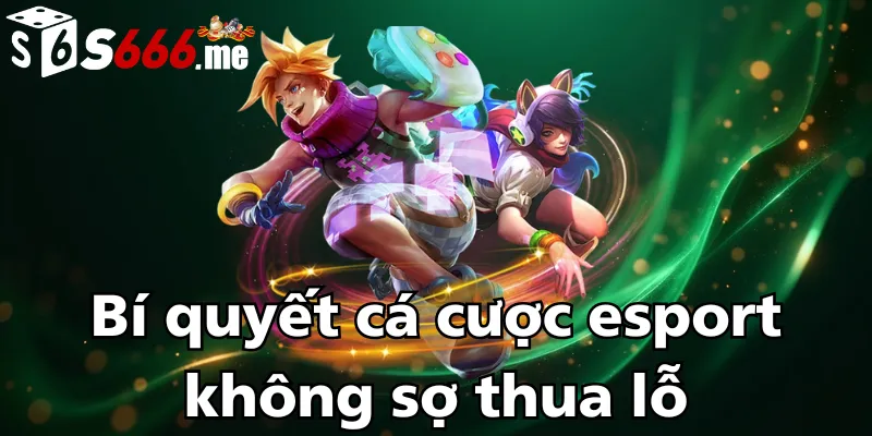 bi-quyet-ca-cuoc-esport-khong-so-thua-lo