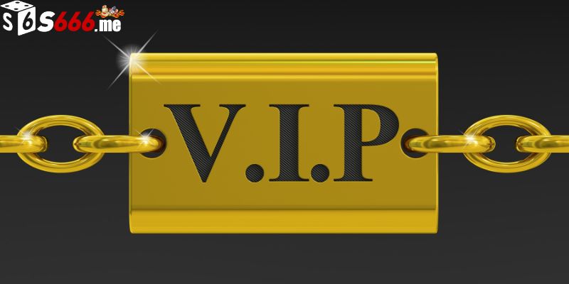 Lợi ích khi tham gia vip S666